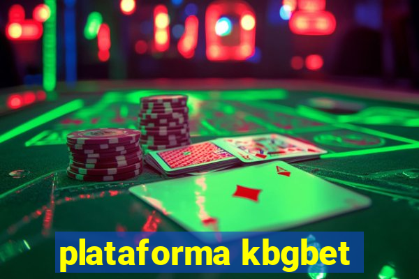 plataforma kbgbet